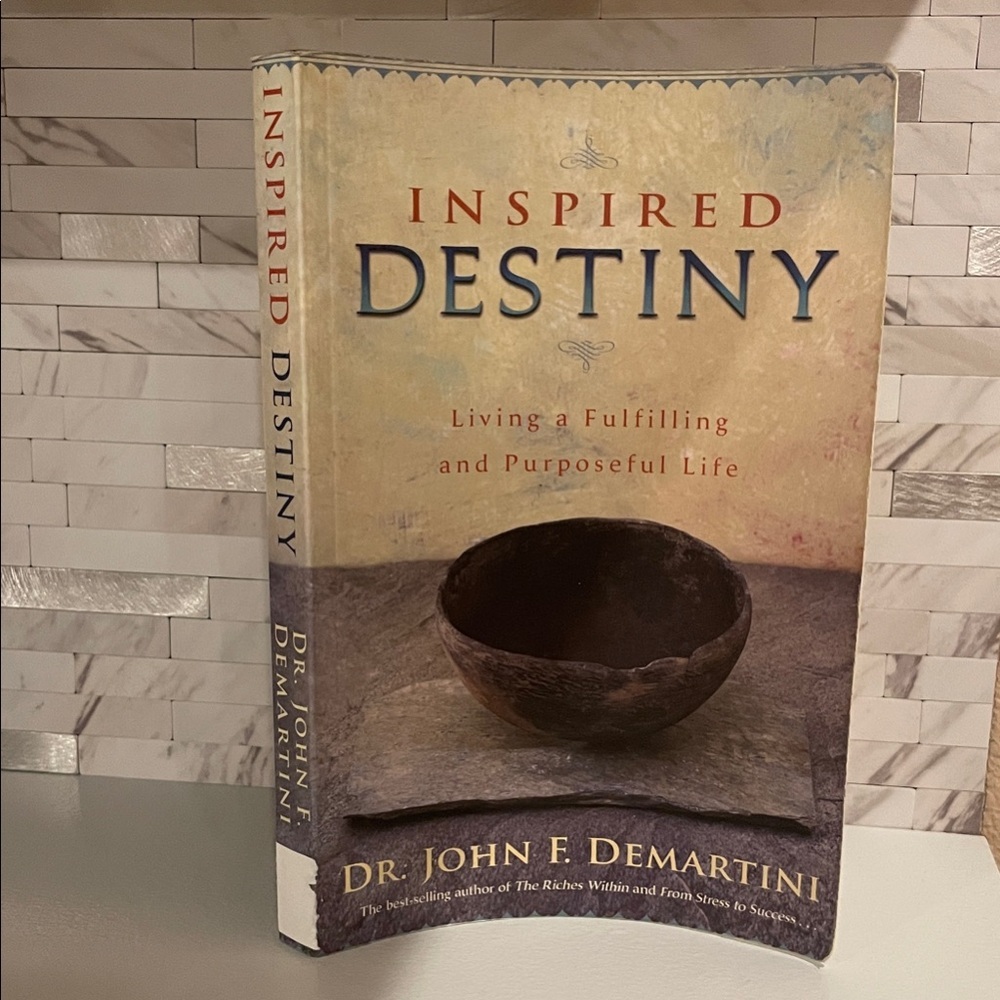 Inspired Destiny: Living a Fulfilling and Purposeful Life